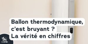 ballon thermodynamique bruit