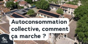 autoconsommation collective fonctionnement