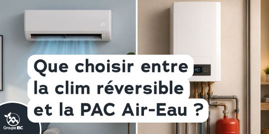 climatisation réversible ou pompe à chaleur